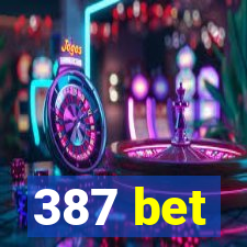 387 bet